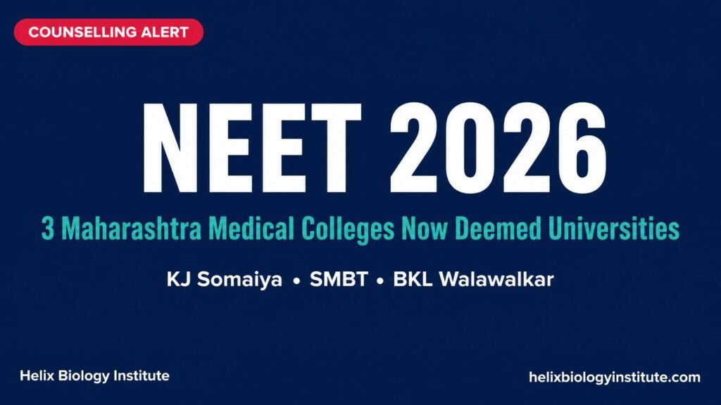 NEET 2026 Counselling Alert — KJ Somaiya, SMBT & Walawalkar Now Deemed Universities 1